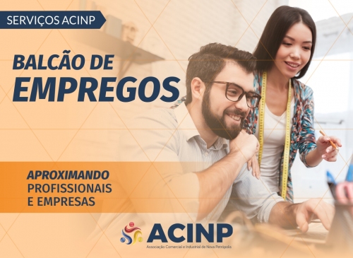 Foto-Balcão de Empregos da ACINP conta com 135 novas oportunidades de trabalho